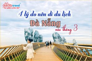 du lịch đà nẵng tháng 3