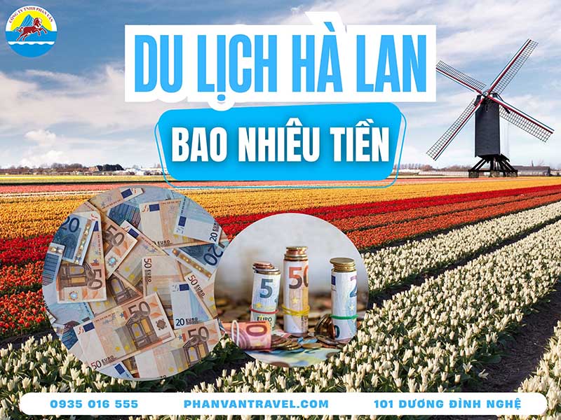 du lịch hà lan bao nhiêu tiền - Hình 2