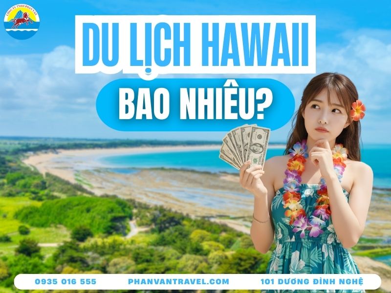 du lịch hawaii bao nhiêu tiền - Hình 3