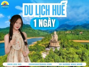 du lịch huế 1 ngày tự túc