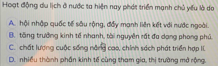 du lịch nước ta phát triển nhanh chủ yếu do - Hình 2