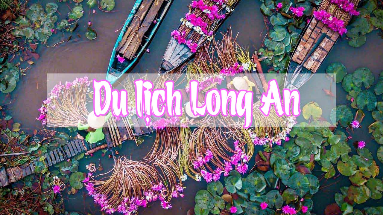 du lịch ở long an - Hình 5