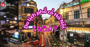 du lịch phố cổ hà nội 1 ngày