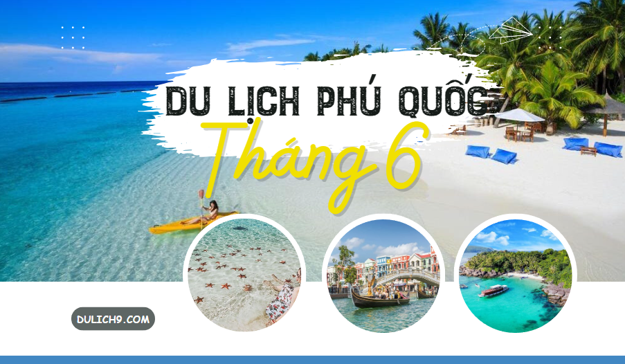 du lịch phú quốc tháng 6 - Hình 2