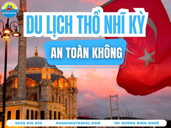 du lịch thổ nhĩ kỳ có an toàn không - Hình 3