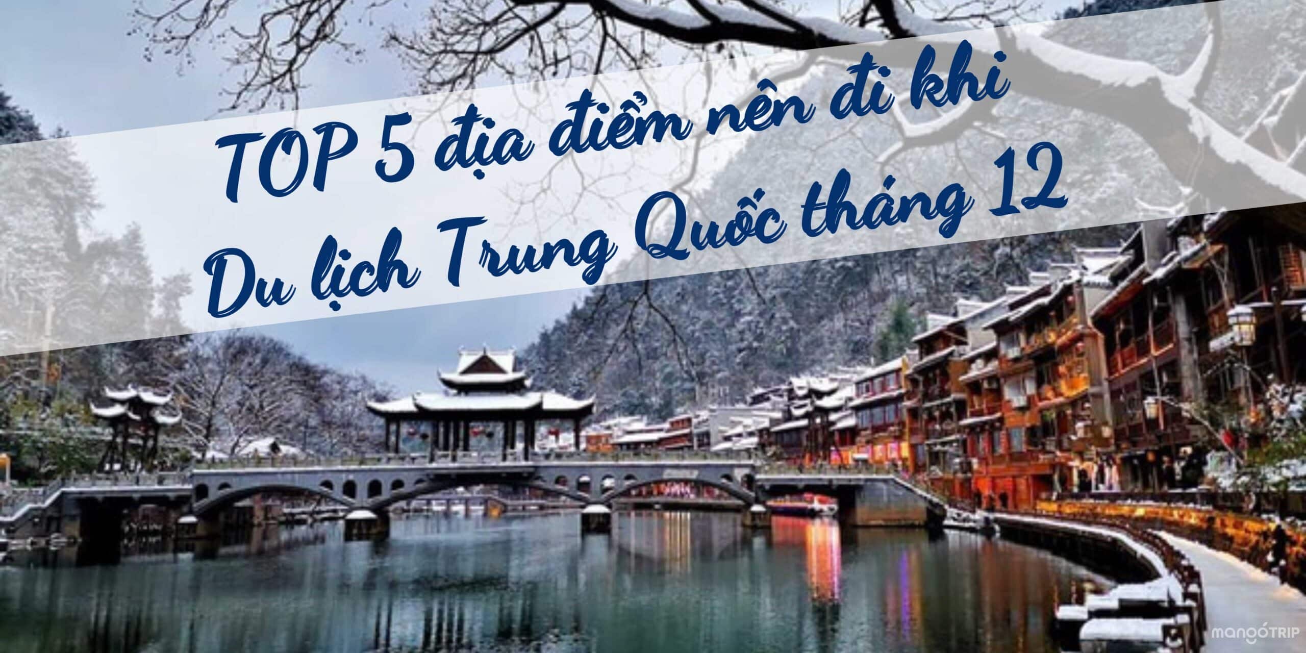 du lịch trung quốc tháng 12 - Hình 5
