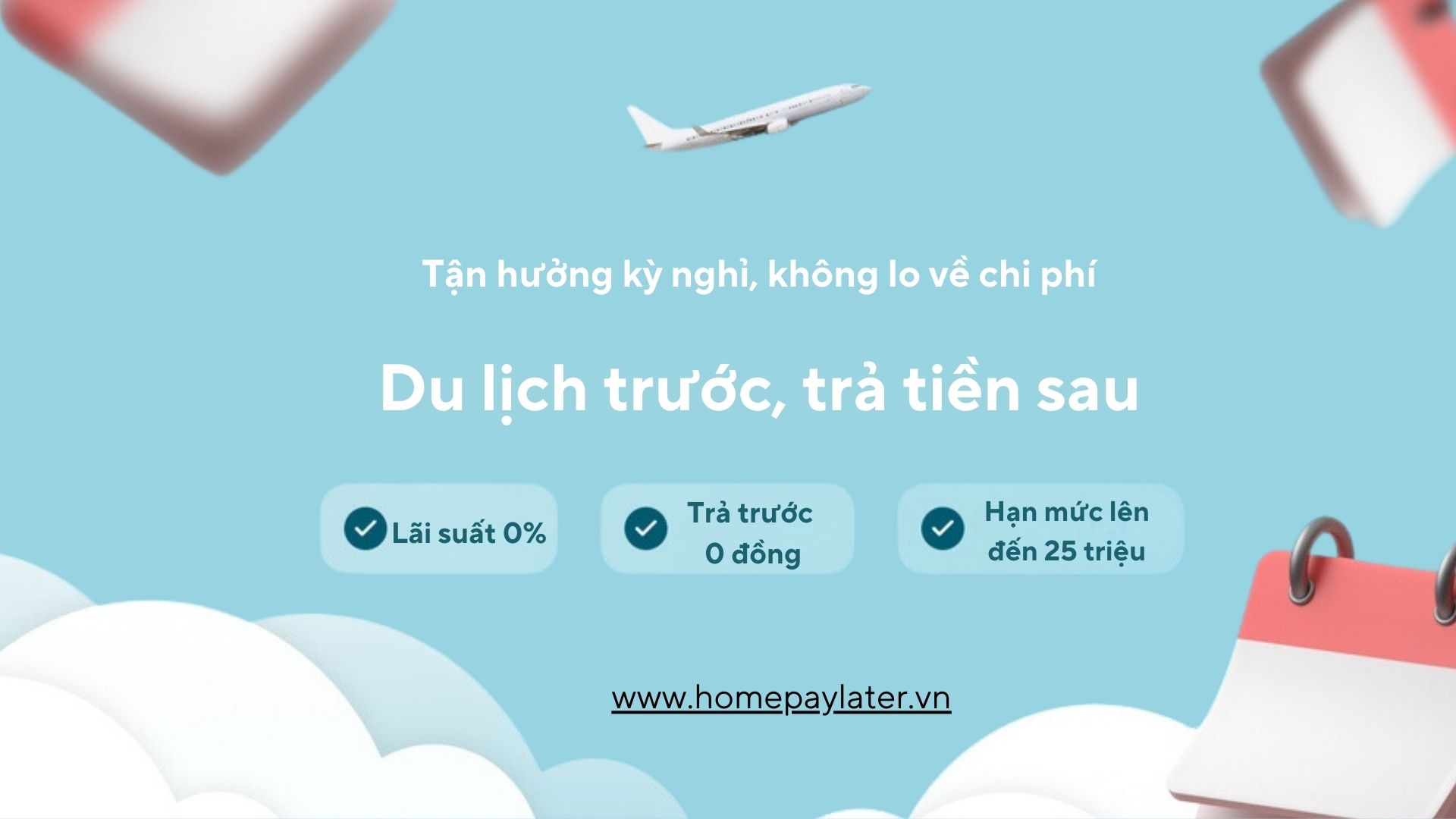 du lịch trước trả tiền sau - Hình 2