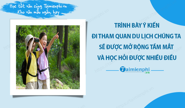 em có ý kiến gì về nhận xét đi tham quan du lịch - Hình 3