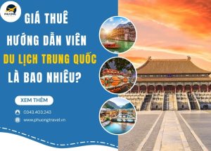 giá thuê hướng dẫn viên du lịch trung quốc