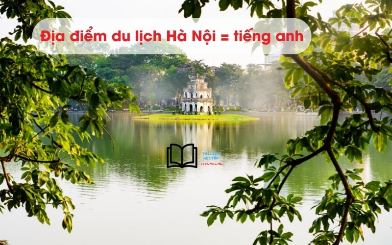 giới thiệu địa điểm du lịch bằng tiếng anh - Hình 2