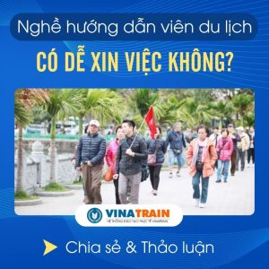 hướng dẫn viên du lịch có dễ xin việc không