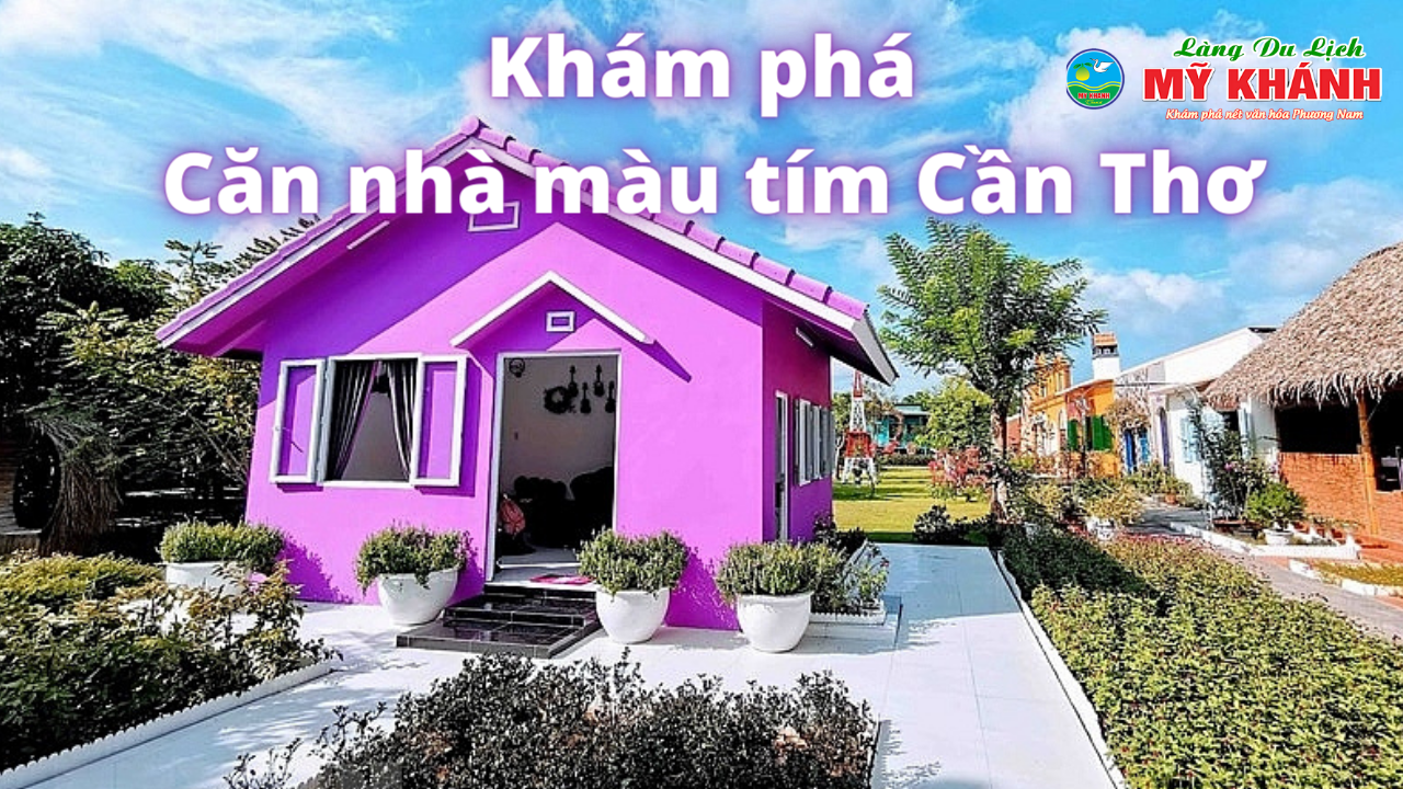 khu du lịch căn nhà màu tím cần thơ - Hình 3