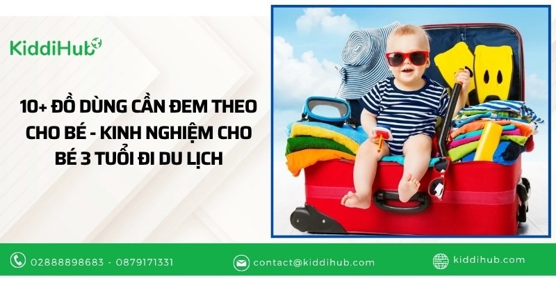 kinh nghiệm cho be 3 tuổi đi du lịch - Hình 3