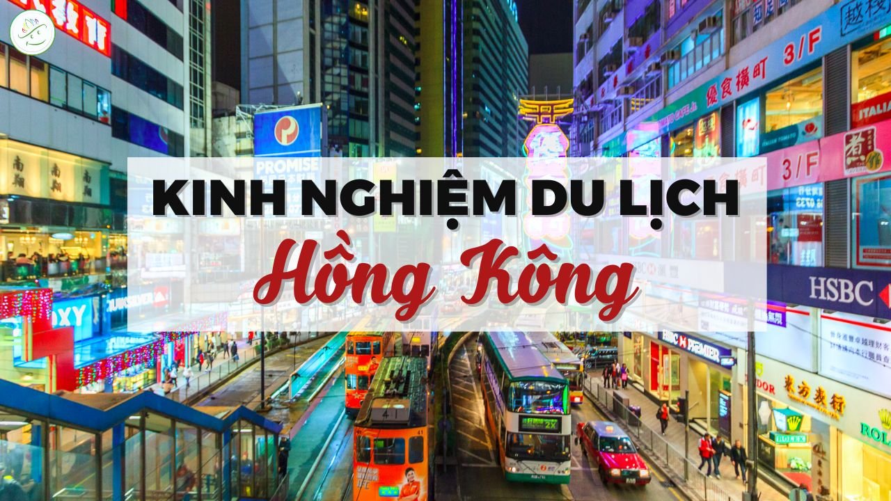 kinh nghiệm du lịch hong kong - Hình 2