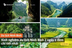 kinh nghiệm du lịch ninh bình 2 ngày 1 đêm