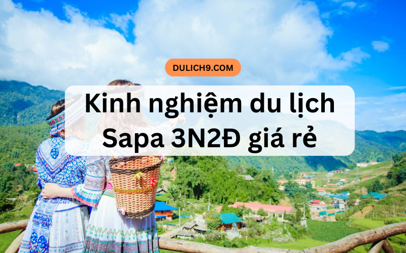 kinh nghiệm du lịch sapa 3 ngày 2 đêm - Hình 4