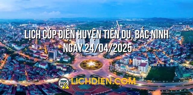 lịch cắt điện tiên du - Hình 5