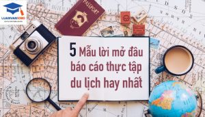 lời mở đầu báo cáo thực tập du lịch