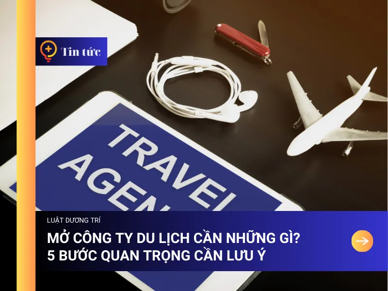 mở công ty du lịch cần những gì - Hình 3