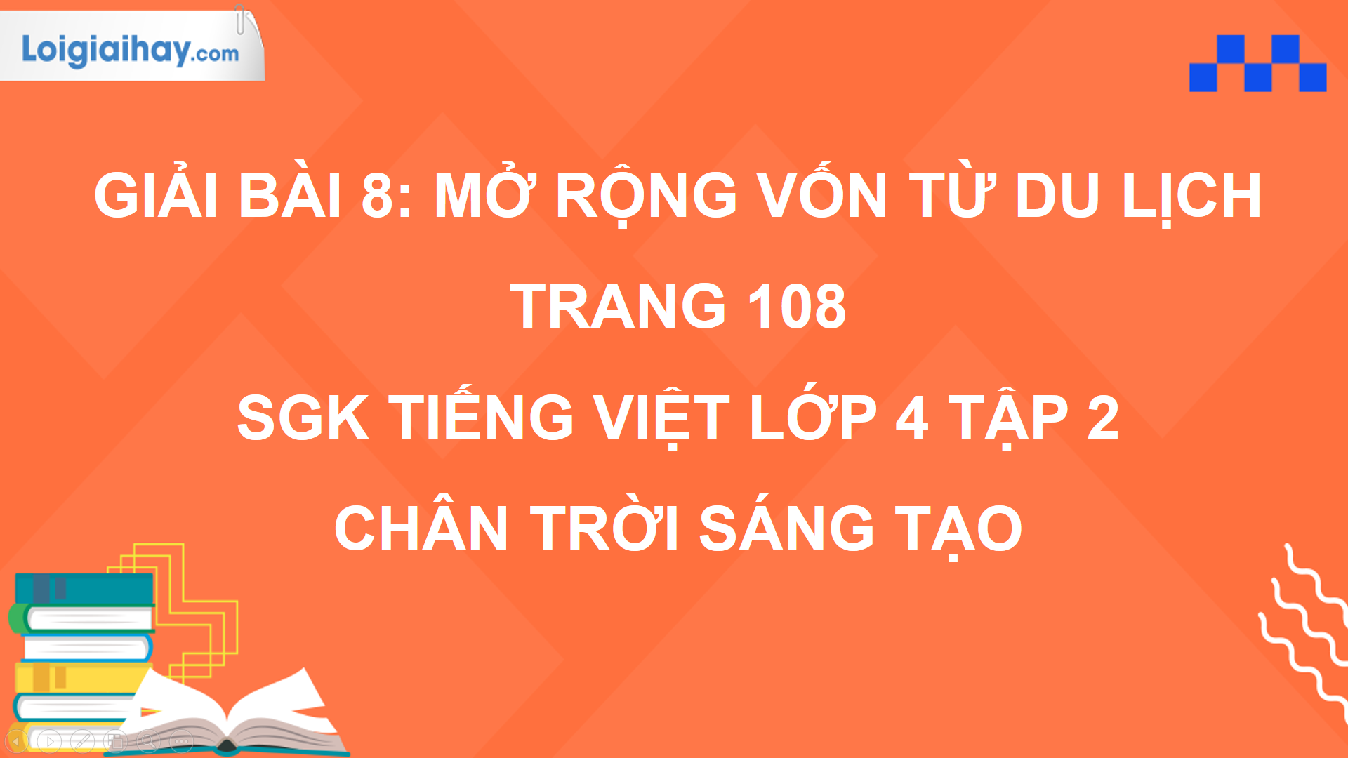 mở rộng vốn từ du lịch lớp 4 chân trời sáng tạo - Hình 3