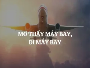 nằm mơ thấy đi máy bay du lịch