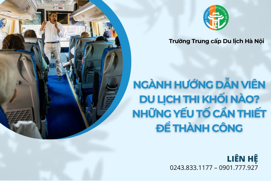ngành hướng dẫn viên du lịch thi khối nào - Hình 4
