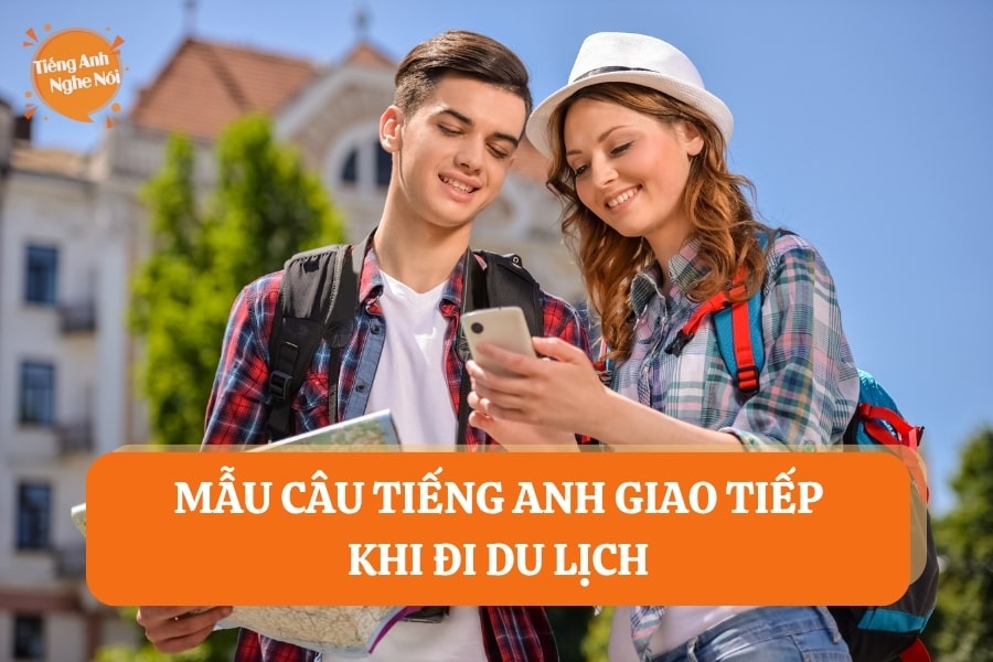 những câu tiếng anh thông dụng khi đi du lịch - Hình 3