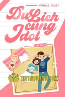những ngày du lịch cùng idol - Hình 1