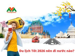 tết nên đi du lịch nước nào