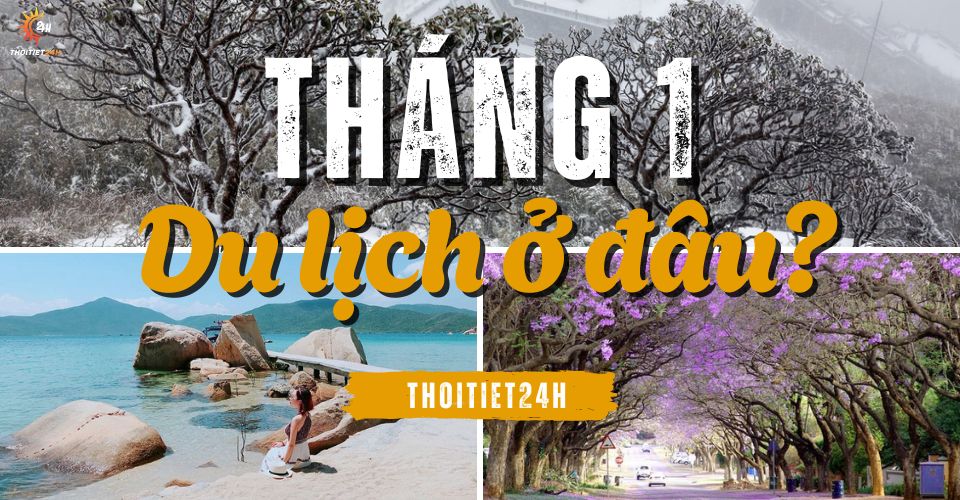 tháng 1 du lịch ở đâu - Hình 1