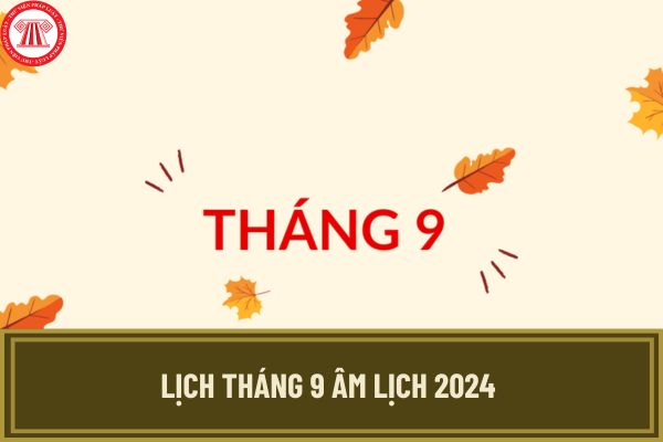 tháng 9 âm lịch thiếu hay đủ - Hình 3