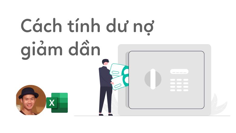 tính lịch trả nợ với dư nợ giảm dần - Hình 5