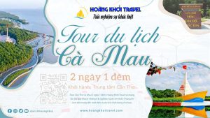 tour du lịch cà mau 2 ngày 1 đêm