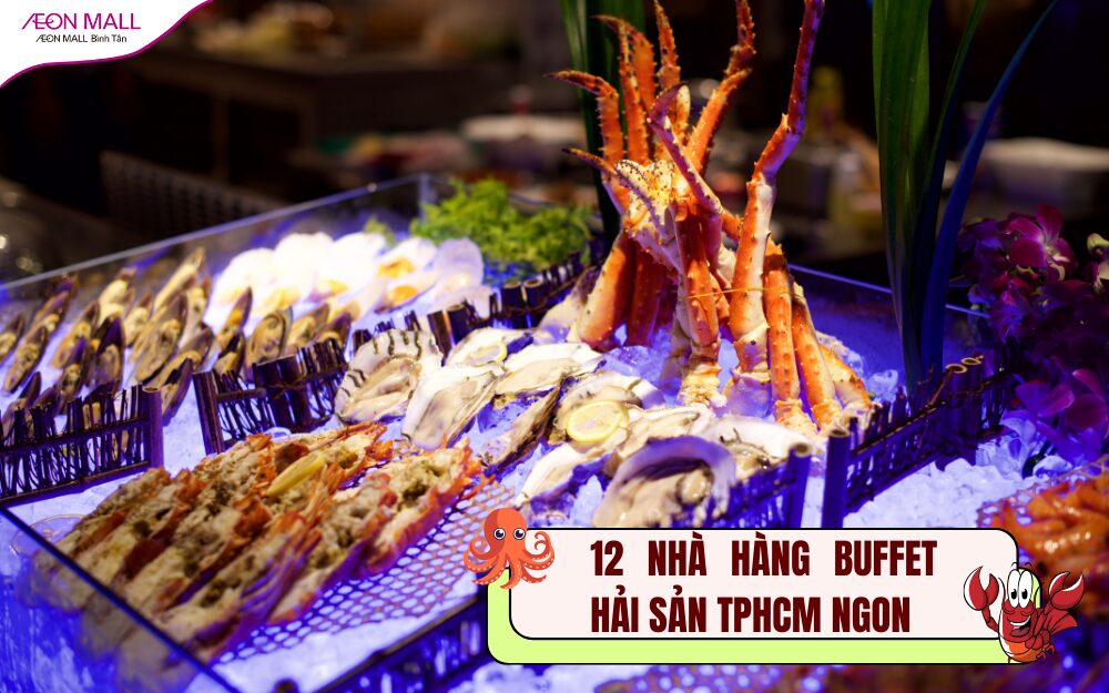 buffet hải sản ở sài gòn - Hình 2