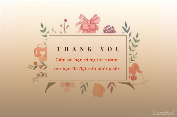 lời cảm ơn quý khách đã tin tưởng - Hình 3