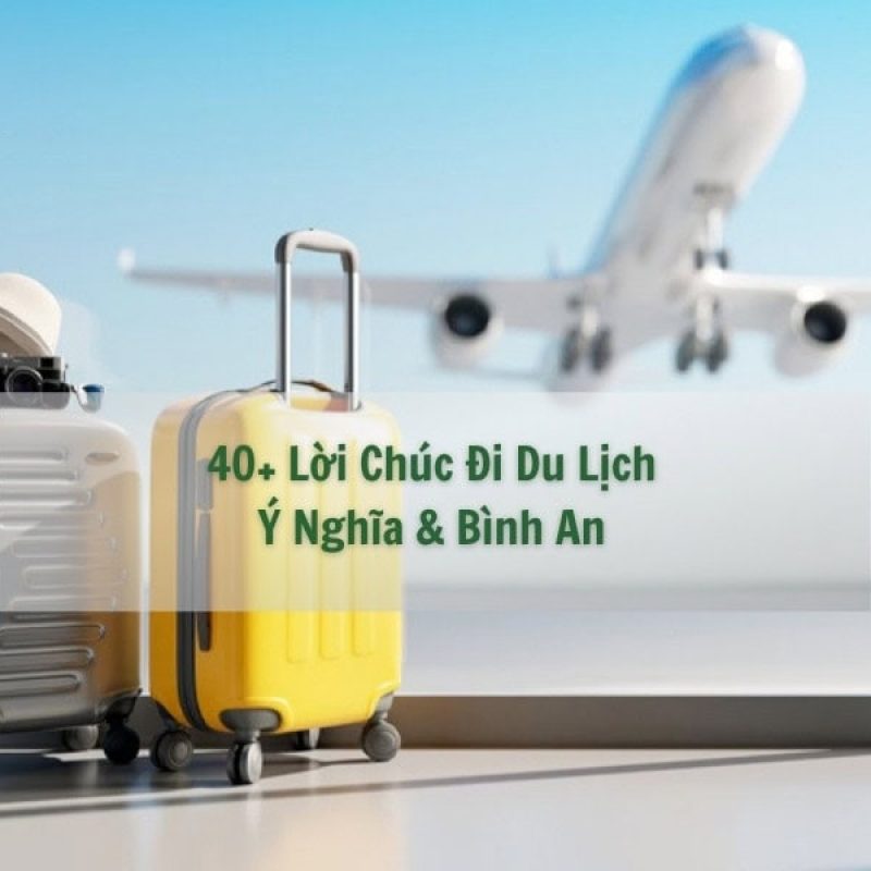 lời chúc bố đi du lịch - Hình 3