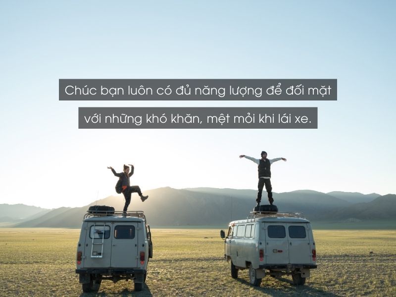 lời chúc dành cho tài xế du lịch - Hình 4