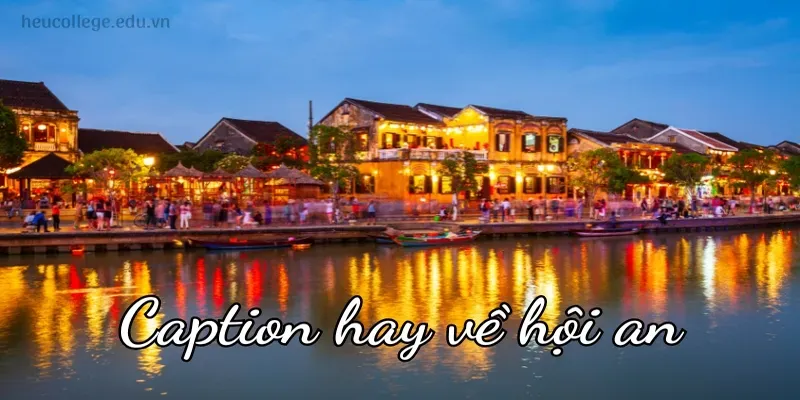 lời chúc đi Hội An - Hình 2