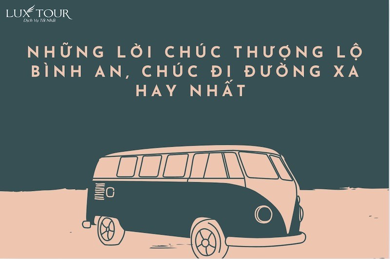 lời chúc đi phượt an toàn - Hình 2