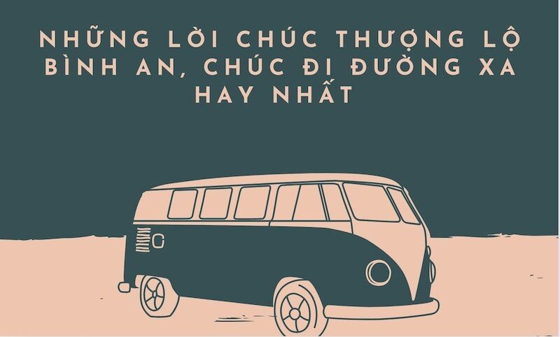 lời chúc quý khách thượng lộ bình an - Hình 3