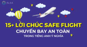 lời chúc song ngữ Việt Anh đi du lịch