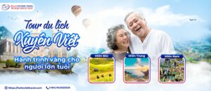 tour du lịch xuyên việt cho người lớn tuổi